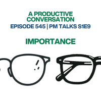 PM Talks S1E9: Importance