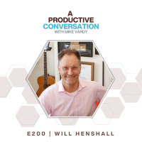 The Direct Line Between Happiness and Productivity with Will Henshall