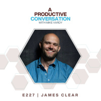 Why You Need Atomic Habits with James Clear