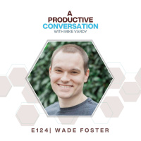 A Closer Look at Automation with Wade Foster