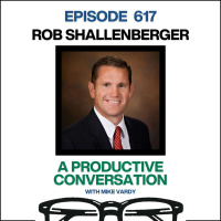 Rob Shallenberger Talks About Pre-Week Planning and Leading a Life by Design