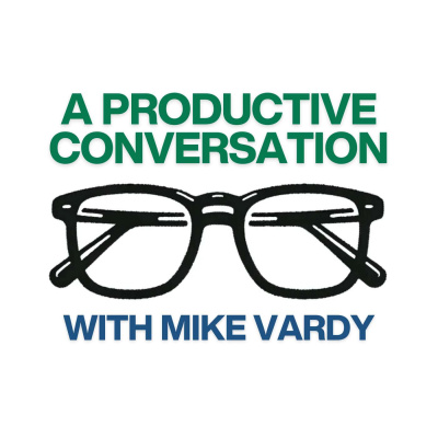 The Productivityist Podcast: Ideas And Tools For Personal Productivity | Time Management | Goals | Habits | Working Better