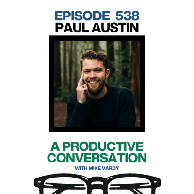 The Productivityist Podcast: Ideas And Tools For Personal Productivity | Time Management | Goals | Habits | Working Better