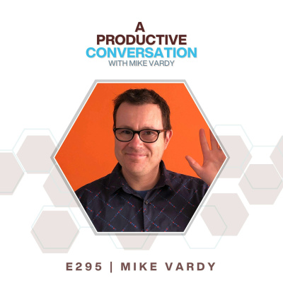 The Productivityist Podcast: Ideas And Tools For Personal Productivity | Time Management | Goals | Habits | Working Better