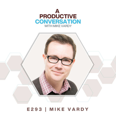 The Productivityist Podcast: Ideas And Tools For Personal Productivity | Time Management | Goals | Habits | Working Better