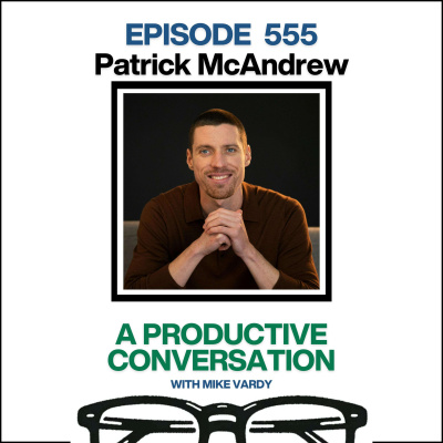 The Productivityist Podcast: Ideas And Tools For Personal Productivity | Time Management | Goals | Habits | Working Better