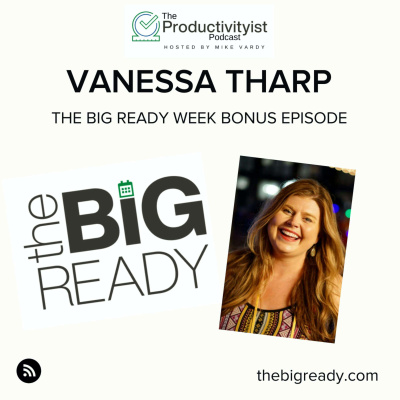 The Productivityist Podcast: Ideas And Tools For Personal Productivity | Time Management | Goals | Habits | Working Better