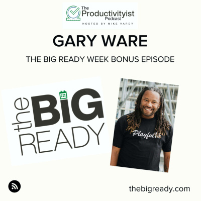 The Productivityist Podcast: Ideas And Tools For Personal Productivity | Time Management | Goals | Habits | Working Better