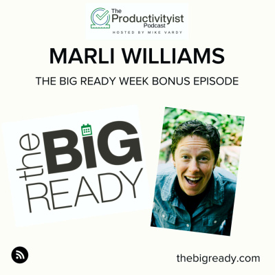 The Productivityist Podcast: Ideas And Tools For Personal Productivity | Time Management | Goals | Habits | Working Better