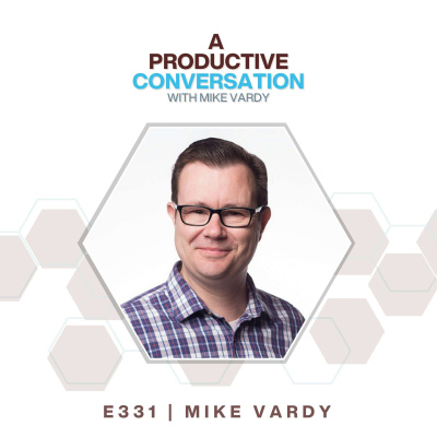 The Productivityist Podcast: Ideas And Tools For Personal Productivity | Time Management | Goals | Habits | Working Better