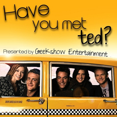 Have You Met Ted Geekshow