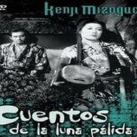 Cuentos de la Luna Pálida de Agosto (Drama. Fantástico. Siglo XVI, Sobrenatural 1953)