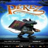 Pérez, El Ratoncito De Tus Sueños (Infantil. Animación 2006)