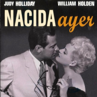 Nacida Ayer - Born Yesterday (Comedia romántica 1950)