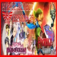 Hyrule Project Episodio 35: Hyrule Warriors amp Tales of Xillia 2