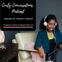 Curly Conversations: Natural v Natural