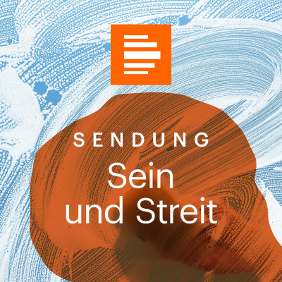 Sein Und Streit - Das Philosophiemagazin - Deutschlandfunk Kultur