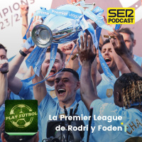 La Premier de Rodri y Foden