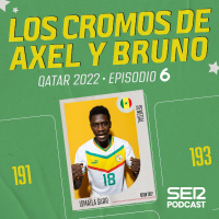 Los cromos de Axel y Bruno: Qatar 2022 | Episodio 6 | Ismaïla Sarr: puro talento africano