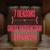 7 Reasons Guest Satisfaction Has Dropped | Ep. #279