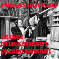 Podcastica Episode 303: The Chase OR Ian and Barbaras Excellent Adventure