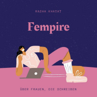 Rasha Khayat über Fempire