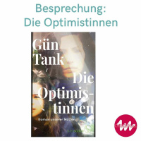 Buchbesprechung: Die Optimistinnen - Gün Tank