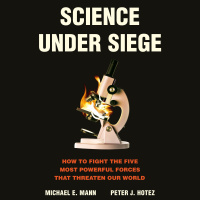 #x27Science Under Siege#x27 warns of the dangers of the anti-science movement