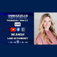Unmuzzled: A Pawdcast with Dr. Baker of Lane Veterinary