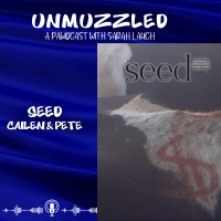 Unmuzzled: A Pawdcast with Cailen and Pete from SEED