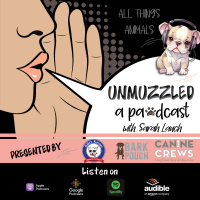 Unmuzzled- A Pawdcast with the Live Like Roo Foundation