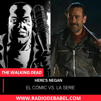 Here´s Negan: Cómic vs Serie - Junto a Todo de Zombie y Negan Cosplayer
