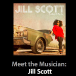 Jill Scott: Meet The Musician