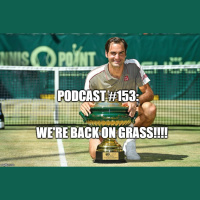 Podcast #153: Were Back on Grass!!!