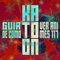 Katoon+117: Guia, nada coerente, de como escolher um anime para ver