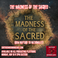 The Madness of the Sacred