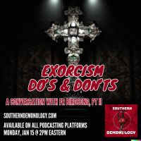 Exorcisms Dos and Donts, Pt II