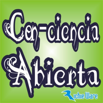 Con-ciencia Abierta (podcast) - Www.poderato.com/richieware