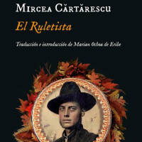 El ruletista - Mircea Cârtârescu