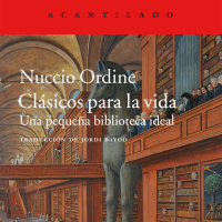 Clásicos para la vida - Nuccio Ordine