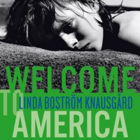 Bienvenidos a América - Linda Bostrom Knausgard