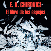 El libro de los espejos - E.O. Chirovici