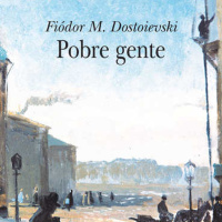 Pobre gente - Fiodor M. Dostoievski