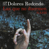 Las que no duermen NASH - Dolores Redondo