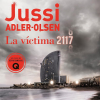 La victima 2117 - Jussi Adler-Olsen