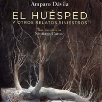 El huésped y otros relatos siniestros - Amparo Dávila
