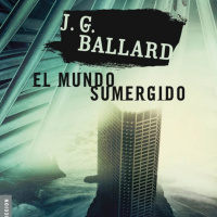 El mundo sumergido - J.G. Ballard
