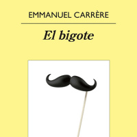 El bigote - Emmanuel Carrère