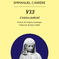 V13 crónica judicial - Emmanuel carrere 