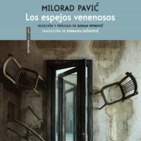 Los espejos venenosos de Milorad Pavic